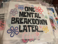 One mental breakdown later